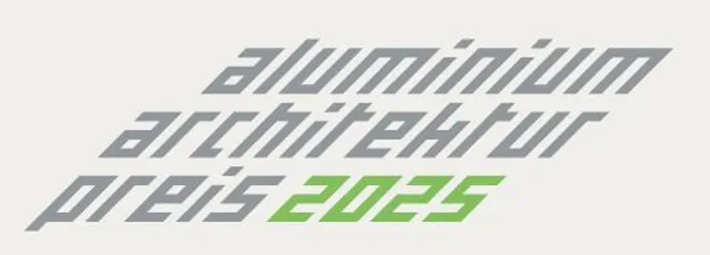 Einreichfrist für Aluminium-Architektur-Preis 2025 verlängert