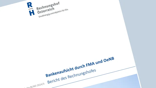 Rechnungshof ortet Mängel bei Bankenaufsicht durch FMA und OeNB