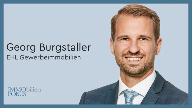 Georg Burgstaller ist neuer Bereichsleiter Asset Management bei EHL Gewerbeimmobilien